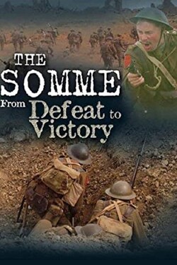 BBC. Сомма - от поражения к победе - смотреть онлайн