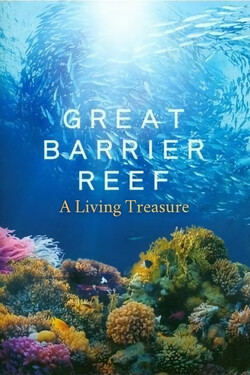 Большой Барьерный риф: Живое сокровище - смотреть онлайн
