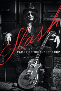 Slash. Raised On The Sunset Strip - смотреть онлайн