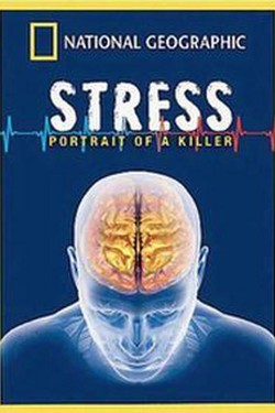 National Geographic. Стресс. Портрет убийцы - смотреть онлайн