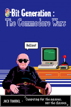 Восьмибитовое поколение. Война Commodore - смотреть онлайн