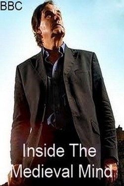 BBC. Средневековый разум. В сознании средневекового человека - смотреть онлайн