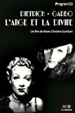 Марлен Дитрих и Грета Гарбо. Ангел и божество - смотреть онлайн