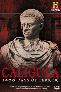 Калигула: 1400 дней террора - смотреть онлайн