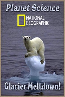 National Geographic. Изучая планету. Таяние ледников - смотреть онлайн