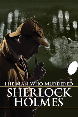Тот, кто убил Шерлока Холмса - смотреть онлайн