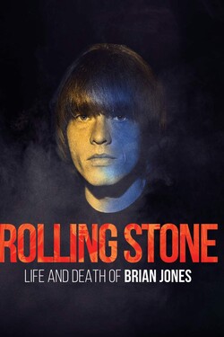 Rolling Stone: жизнь и смерть Брайана Джонса - смотреть онлайн