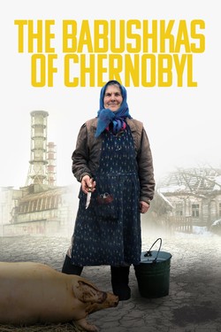 Чернобыльские бабушки - смотреть онлайн
