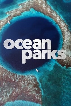Океанские парки - смотреть онлайн
