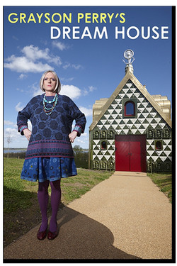 Дом мечты Грейсона Перри - смотреть онлайн