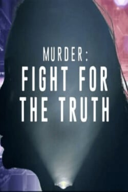 Убийство: Битва за правду - смотреть онлайн