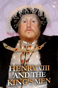Короля делает свита: Генрих VIII и его окружение - смотреть онлайн