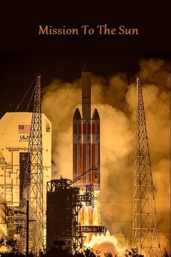 NG: Миссия полета к Солнцу - смотреть онлайн
