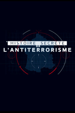 Тайная история борьбы с терроризмом - смотреть онлайн