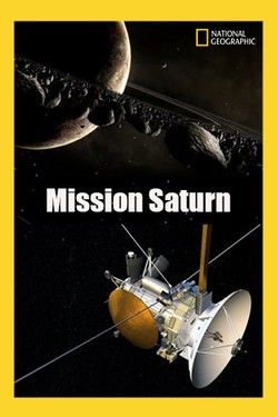 National Geographic. Миссия Сатурн - смотреть онлайн