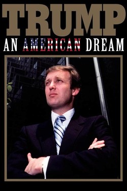 Трамп: Американская мечта - смотреть онлайн