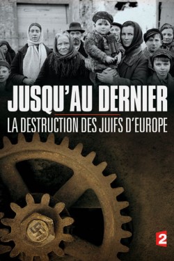 Катастрофа европейского еврейства - смотреть онлайн