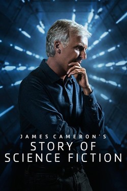 История научной фантастики с Джеймсом Кэмероном - смотреть онлайн